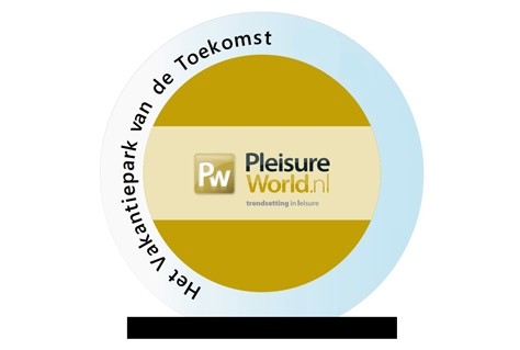 Pleisureworld lanceert trofee voor het beste vakantiepark van de toekomst 