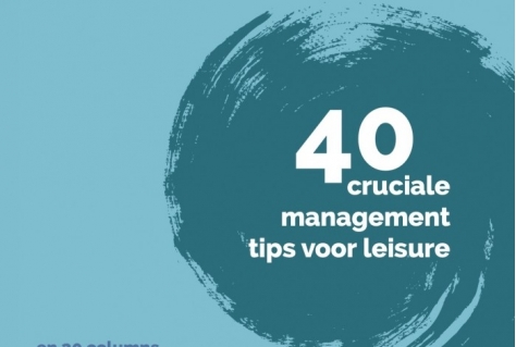 40 cruciale management tips voor leisure 