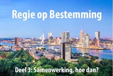 Regie op Bestemming - deel 3