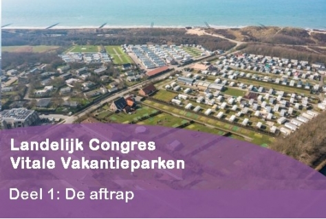 Vitale Vakantieparken | Deel 1: De aftrap