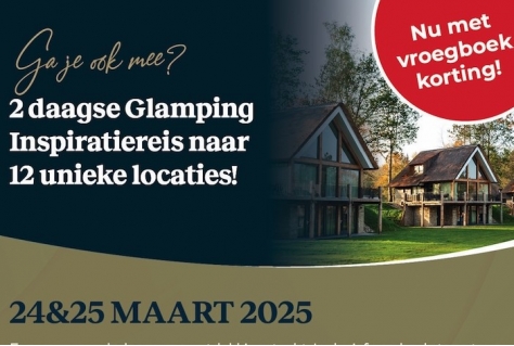 24/03/25 t/m 24-03-25: 2Daagse Glamping Inspiratiereis