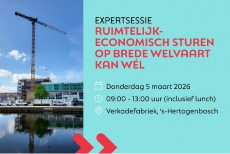 Ruimtelijk-economisch sturen op brede welvaart kan wél